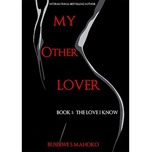 My Other Lover: Book 1: The Love I Know