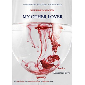 My Other Lover: Book 2: Love that is dangerous